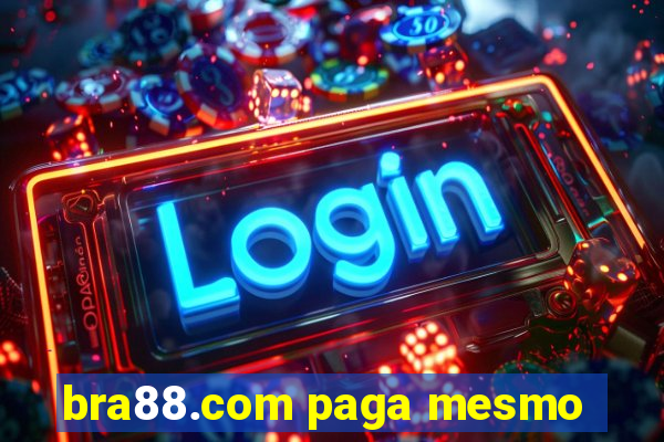 bra88.com paga mesmo